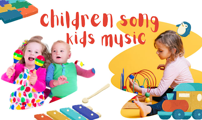 Gig Preview - Compose and produce kids music, catchy music for kids and children music