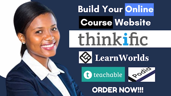 Gig Preview - Setup online course website in teachable, thinkific, kajabi, podia, learnworlds