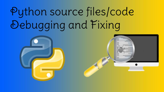 Gig Preview - Debug, fix, improve, refactor your python code