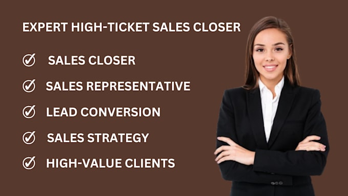 Gig Preview - Dynamic high ticket sales closer, sales representative,sales agent,telemarketing