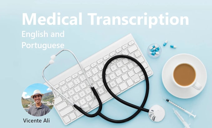 Gig Preview - Transcribe medical videos or audio in english or portuguese