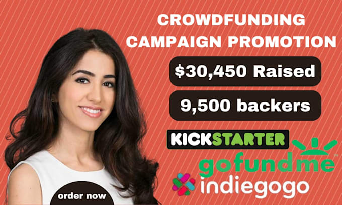 Gig Preview - Crowdfunding promotion for kickstarter gofundme indiegogo fundraising campaign