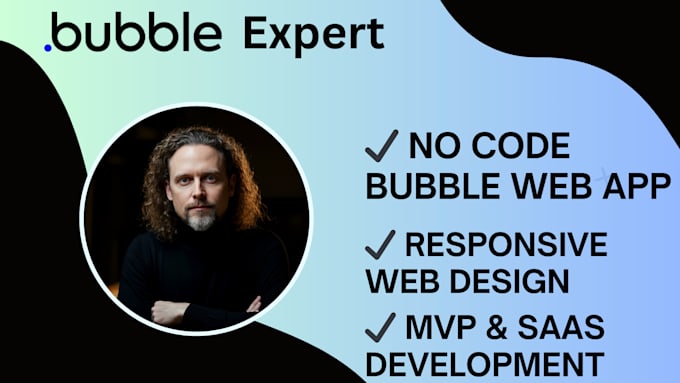 Gig Preview - Build responsive bubble website, no code bubble web app, expert bubble developer