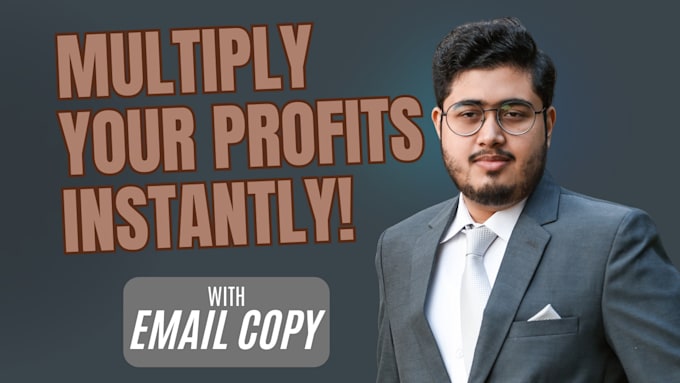 Gig Preview - Copywrite your emails as you sit and watch all the profit pour in