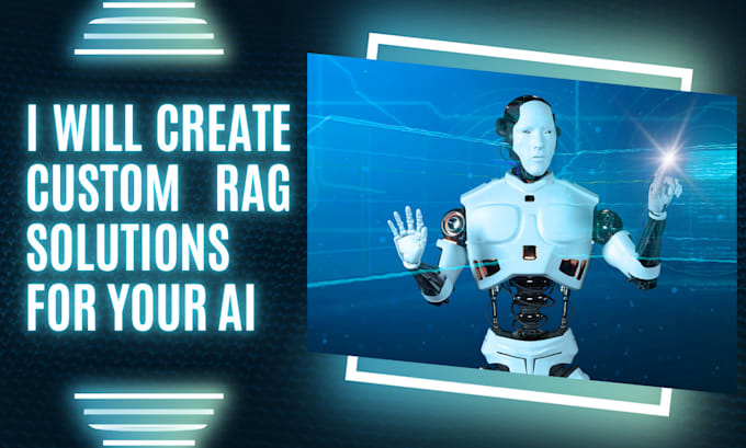 Gig Preview - Create custom rag solutions for your ai