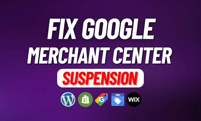 Gig Preview - Fix google merchant center suspension