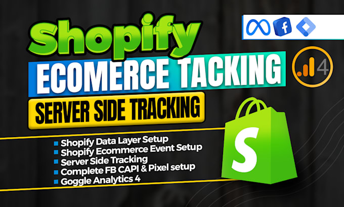 Gig Preview - Do ga4 ecommerce server side tracking for shopify