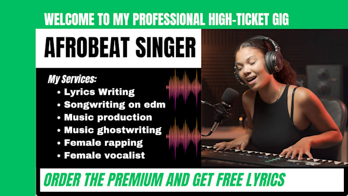 Gig Preview - Be your female afrobeat singer, rapper, female afrohouse, soulful female rapper