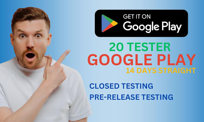 Gig Preview - Test your android app with 20 testers on google play console closed testing