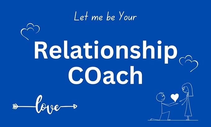 Gig Preview - Be your relationship expert