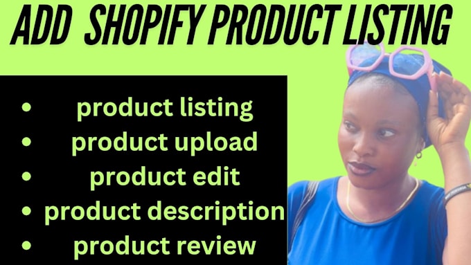 Gig Preview - Add physical product, upload product to your shopify store, amazon product list