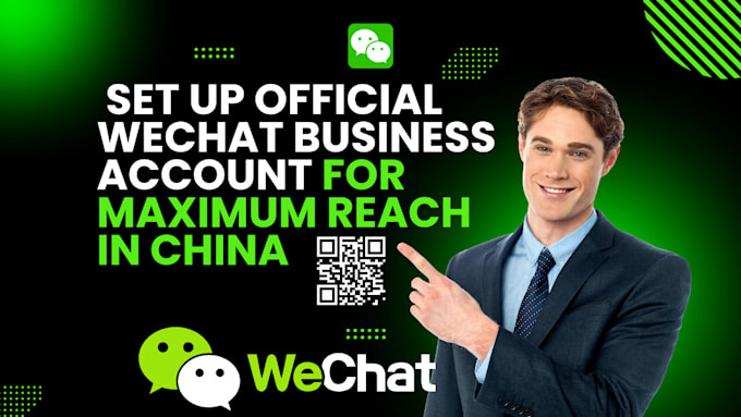 Gig Preview - Set up official wechat business account maximum reach china