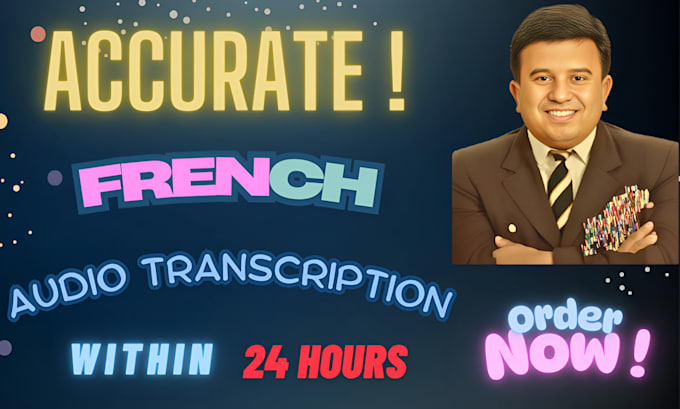 Gig Preview - Do audio transcription francais, transcribe french  with subtitles in 24 hours