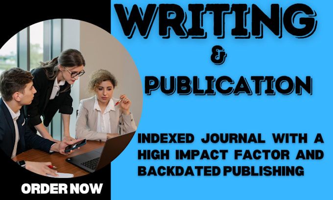 Gig Preview - Write and publish articles in google scholar peer reviewed indexed journal