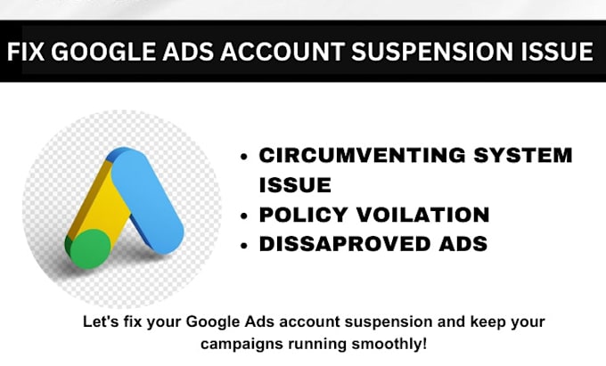 Gig Preview - Fix google suspension account based on circumventing system issue