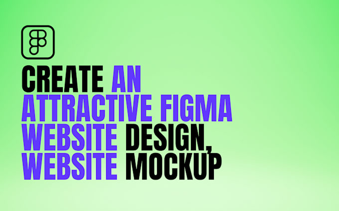 Gig Preview - Create an attractive figma website design, website mockup