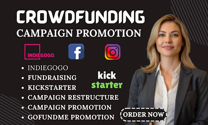 Gig Preview - Do crowdfunding campaign promotion for  kickstarter indiegogo gofundme