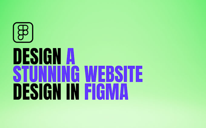 Gig Preview - Design a stunning website design in figma