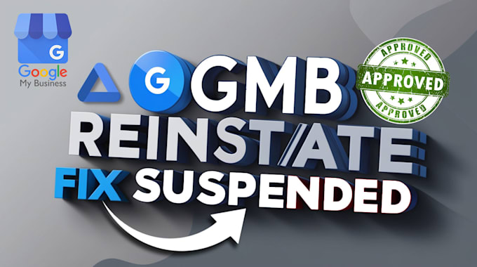 Gig Preview - Reinstate and fix the suspended google my business profile