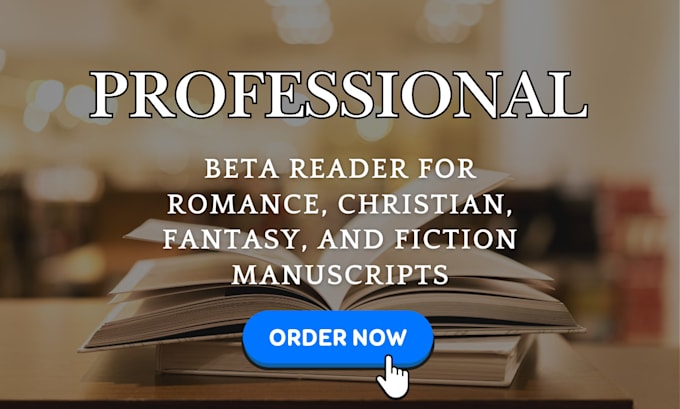 Gig Preview - Professional beta reader for romance, christian, fantasy and fiction manuscripts