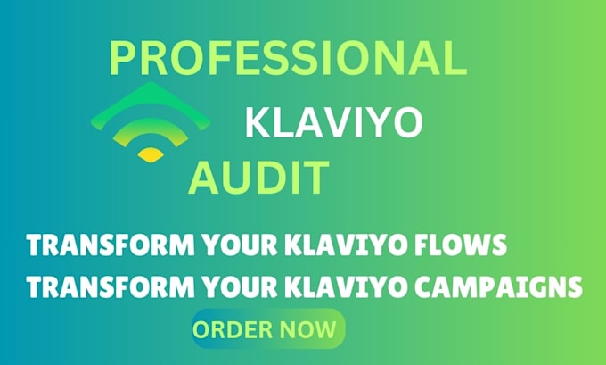 Gig Preview - Audit setup email marketing klaviyo flows klaviyo campaign audit klaviyo