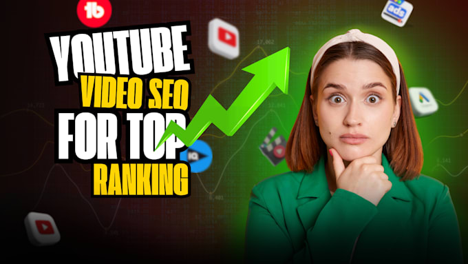 Gig Preview - Be your best youtube video SEO expert for channel top ranking