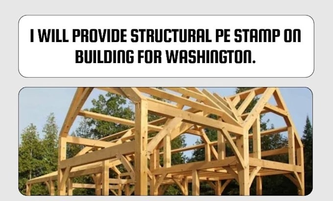 Gig Preview - Provide structural pe stamp on building for washington