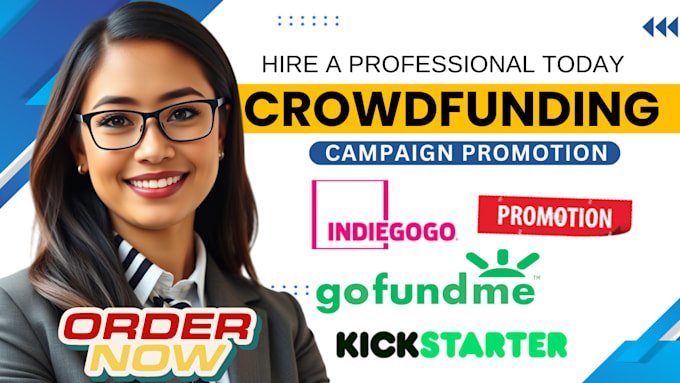 Gig Preview - Do crowdfunding promotion for your gofundme indiegogo kickstarter campaign