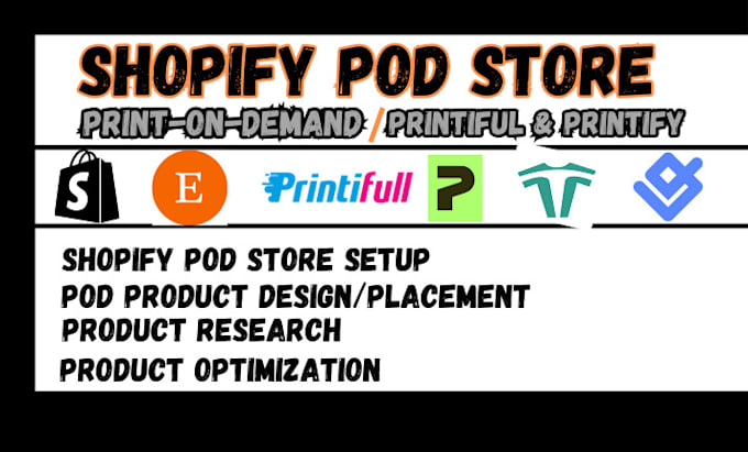 Bestseller - setup print on demand shopify website, printify printiful pod shopify store etsy