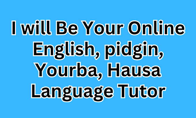 Gig Preview - Be your online english language teacher or language tutor