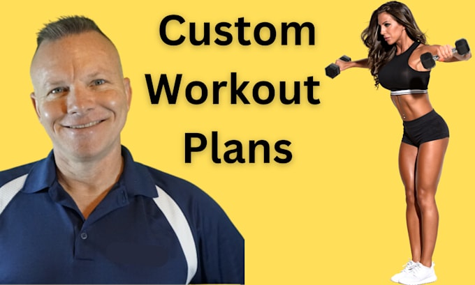 Gig Preview - Customize workout plans to your unique fitness goals