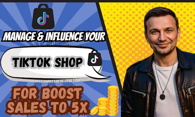 Gig Preview - Expert management, influencer boost, and targeted ads for tiktok shop growth