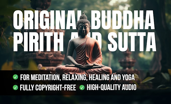 Gig Preview - Provide original buddha sutta and pirith recordings