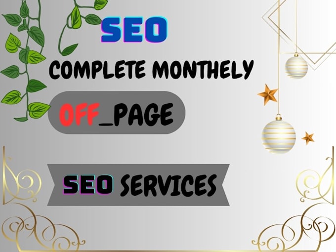 Gig Preview - Monthly on and off page SEO service using authority  backlink