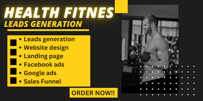 Gig Preview - Generate health fitness leads gym leads facebook ads google ads website design