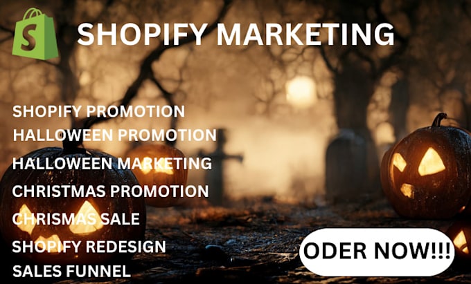 Gig Preview - Do shopify marketing, christmas shopify, halloween shopify