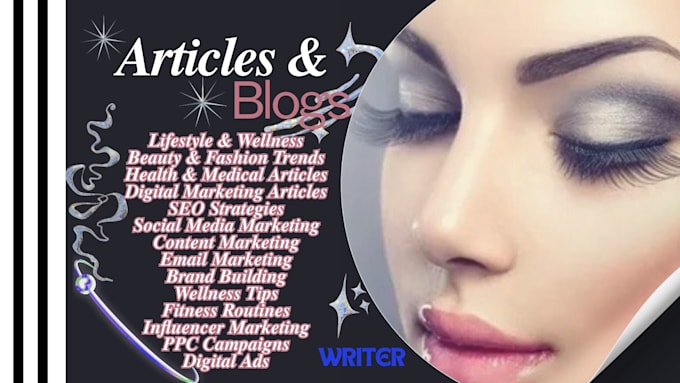 Gig Preview - Write lifestyle, beauty, fashion, digital marketing, health and medical articles