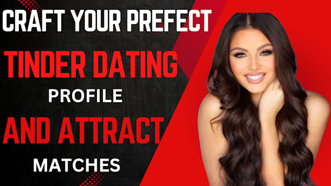 Bestseller - craft your perfect tinder dating profile and attract matches