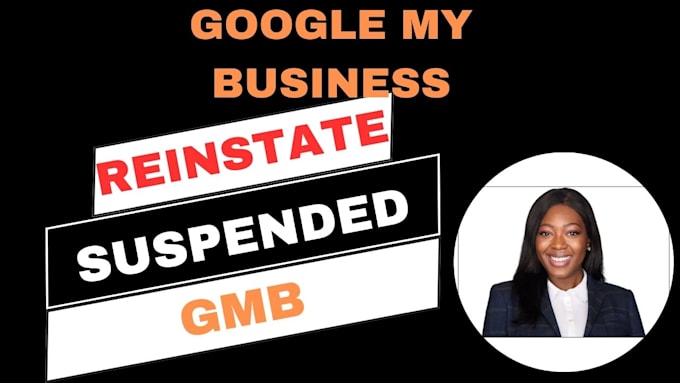 Gig Preview - Reinstate and fix suspended google my business profile