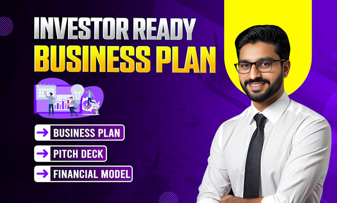 Gig Preview - Create investor ready business plan, pitch deck and financial model