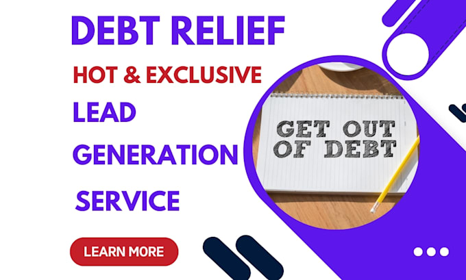 Gig Preview - Design debt relief website get exclusive debt settlement leads debt relief leads