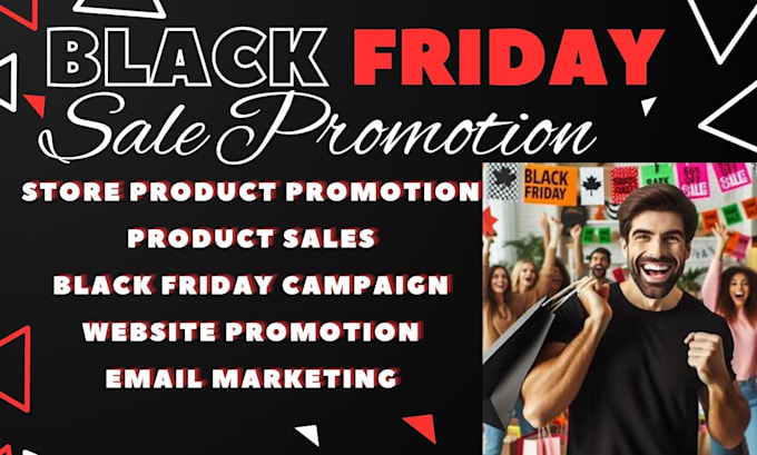 Gig Preview - Do black friday promotion to boost your product sales and website promotion