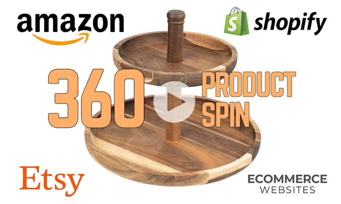 Gig Preview - Create a 360 degree spin amazon product video