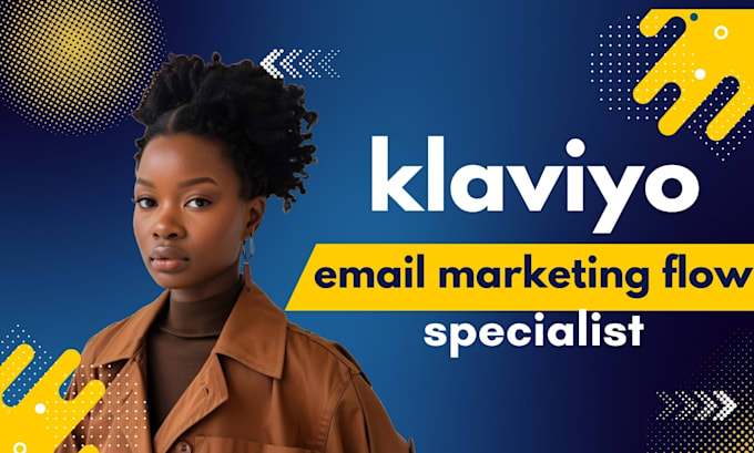 Gig Preview - Design klaviyo email marketing flow klaviyo email template