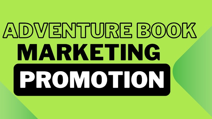 Gig Preview - Do adventure book marketing promotion to engage readers