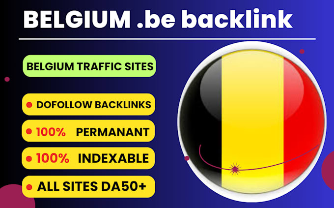 Gig Preview - Boost your website with high quality belgium backlinks on da50 plus sites