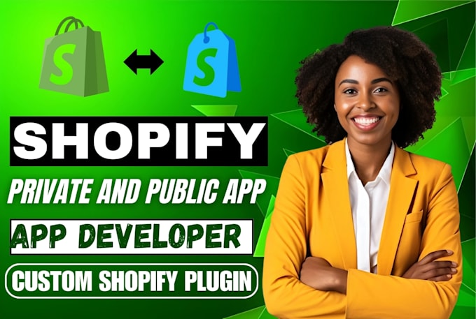 Gig Preview - Develop custom shopify public and private app or plugin, shopify api integration