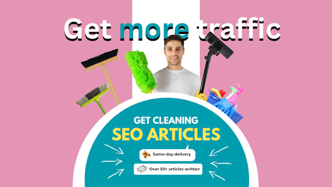 Gig Preview - Write SEO friendly cleaning articles for cleaning businesses