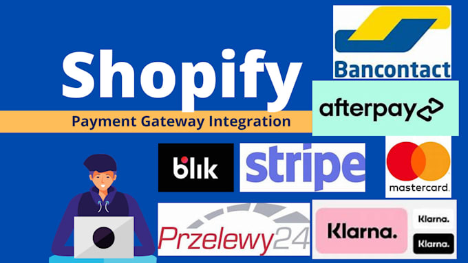 Gig Preview - Ideal bancontact klarna or any payment gateway in shopify using stripe payment