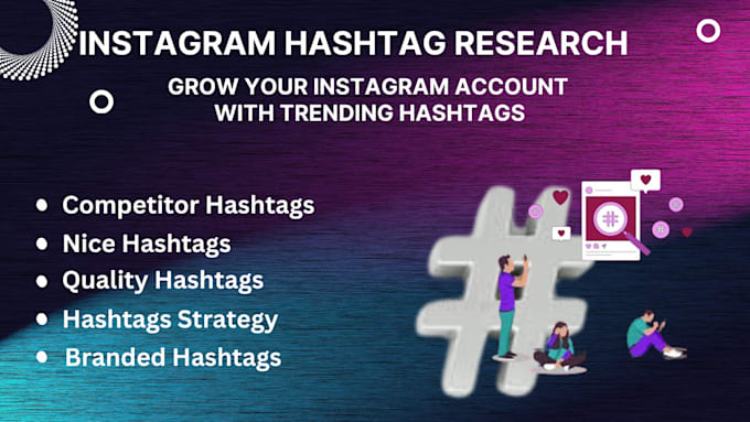 Gig Preview - Research personalized instagram hashtags to grow organically